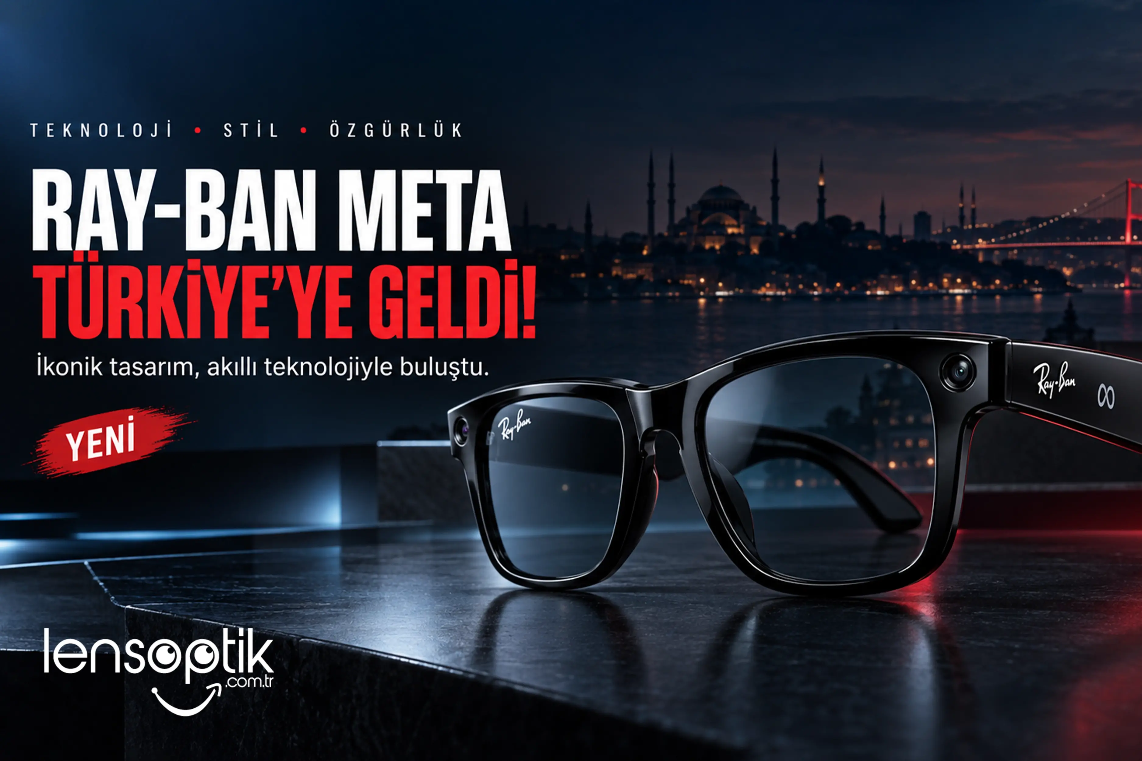Ray-Ban Meta Türkiye’de Ön Siparişe Açılıyor: Sınırlı Sayıda Sipariş İçin LensOptik ile İletişime Geçin