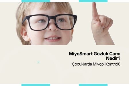 MiyoSmart Gözlük Camı Nedir, Ne İşe Yarar? Çocuklarda Miyopi Kontrolü
