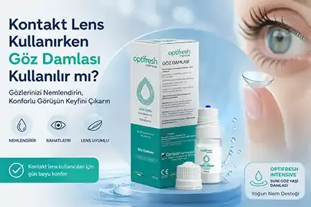 Kontakt Lens Kullanırken Göz Damlası Kullanılır mı? Göz Konforunu Artırmanın İpuçları